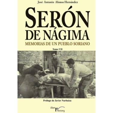 Imagem de Serón de Nágima. Memorias de un pueblo soriano. Tomo VII - Espanhol