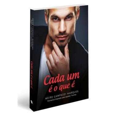 Imagem de Cada um é o que é l Romance l Meire Campezzi Marques - Vida e Consciên