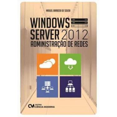 Imagem de Windows Server 2012 - Administraçao De Redes -