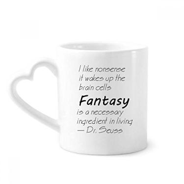 Imagem de Fantasia é o ingrediente na vida Caneca de café cerâmica copo de coração de vidro