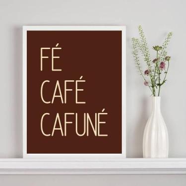 Imagem de Quadro Decorativo Fé Café Cafuné - Marrom 24x18cm - Quadros On-line, M