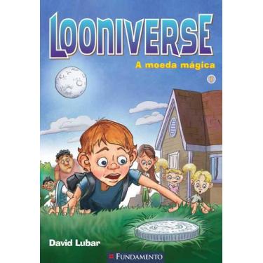 Imagem de Livro - Looniverse 01 - A Moeda Mágica