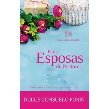 Imagem de Para Esposas de Pastores: Uma conversa franca entre esposas de pastores.