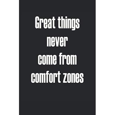 Imagem de Le grandi cose non arrivano mai dalle zone di comfort: Questo quaderno motivazionale con formato tascabile 6 * 9 ha 120 pagine e ti aiuta a rimanere motivato