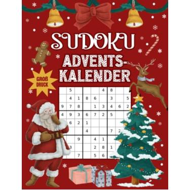 Imagem de Sudoku Adventskalender: Großer Adventskalender für Erwachsene I Rätselspaß mit liebevoll gestaltetem Innenleben I Schwierigkeitssgrad Leicht bis ... und Lösungen I Extra Groß für gute Lesbarkeit