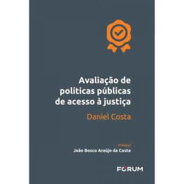 Imagem de Avaliação De Políticas Públicas De Acesso À Justiça