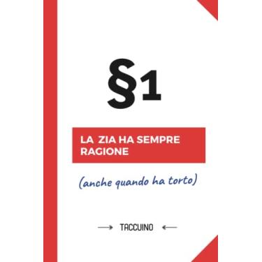 Imagem de La Zia ha sempre ragione: Taccuino Quaderno appunti (A5) | Idea regalo alla Zia per il compleanno, Festa della Mamma o Natale