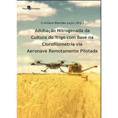 Imagem de Adubação Nitrogenada Da Cultura Do Trigo Com Base Na Clorofilometria Via Aeronave Remotamente Pilota