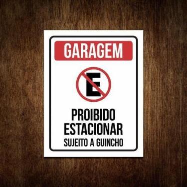Imagem de Placa Garagem Proibido Estacionar Sujeito A Guincho 36X46 - Sinalizo