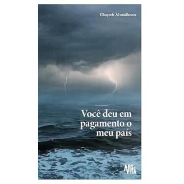 Imagem de Você Deu em Pagamento o Meu País - ARS ET VITA, 3