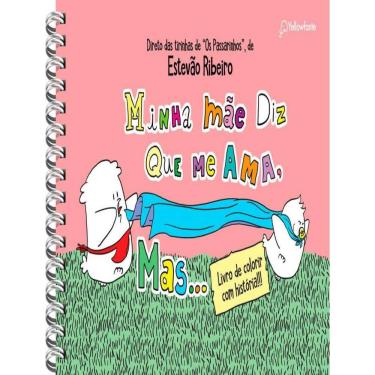 Imagem de Minha Mae Diz Que Me Ama, Mas... (Para Colorir)