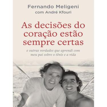 Imagem de Decisoes Do Coracao Estao Sempre Certas, As
