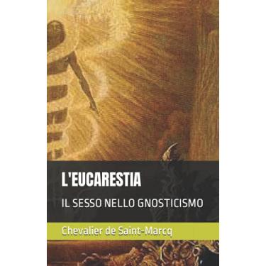 Imagem de L'Eucarestia: Il Sesso Nello Gnosticismo: 8