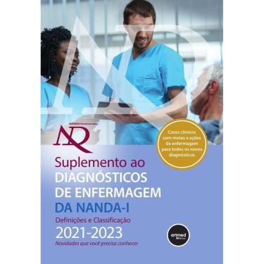 Imagem de Suplemento ao Diagnósticos de Enfermagem da NANDA-I: Definições e Classificação 2021-2023