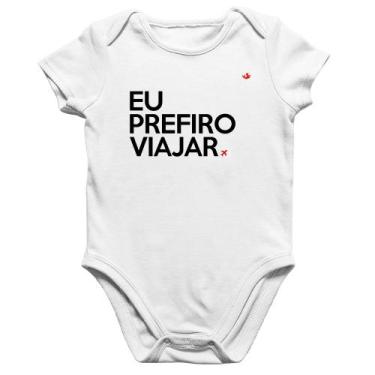 Imagem de Body Bebê Algodão Eu prefiro viajar - Foca na Moda, Branco, M