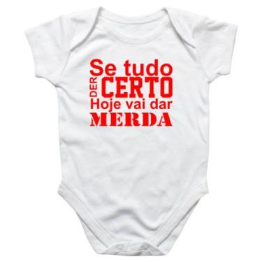 Imagem de Body intantil Se tudo der certo hoje Vermelho - Alearts, P