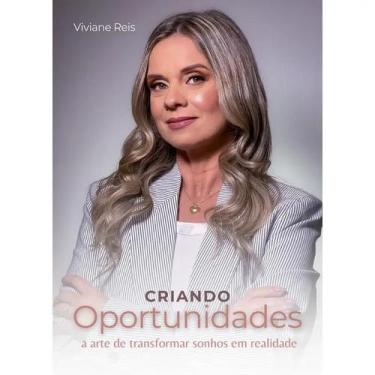 Imagem de Criando Oportunidades: A Arte deTransformar Sonhos em Realidade