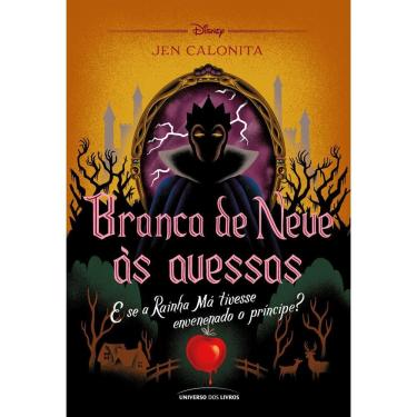 Imagem de Branca De Neve Às Avessas E Se A Rainha Má Tivesse Envenenado O Príncipe?