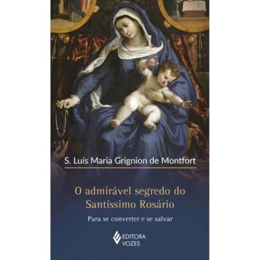 Imagem de O Admirável Segredo Do Santíssimo Rosário