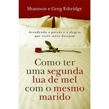 Imagem de Como Ter Uma Segunda Lua De Mel Com O Mesmo Marido