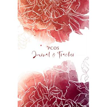 Imagem de PCOS Journal and Tracker: Polycystic Ovarian Syndrome Planner and Log Book - Includes sections for: Symptoms, Periods, Medication, Vitamins and ... - Watercolor Peonies Design - 6 x 9"