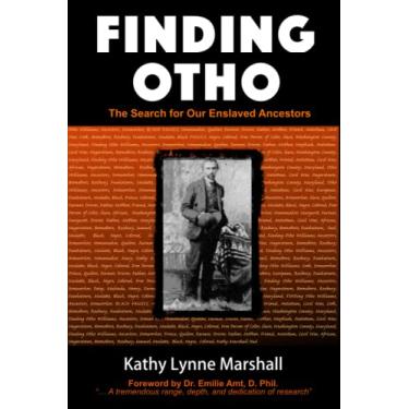 Imagem de Finding Otho: The Search for Our Enslaved Williams Ancestors