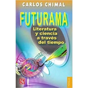 Imagem de Futurama Literatura Y Ciencia A Través Del Tiempo