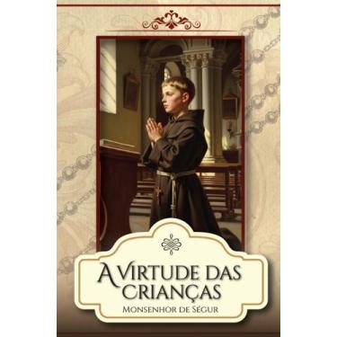 Imagem de Livro - A Virtude das Crianças