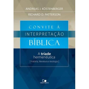 Imagem de Convite à Interpretação Bíblica - A Tríade Hermenêutica: História, Lit