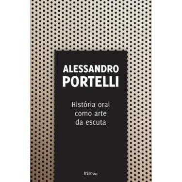 Imagem de Livro - História oral como arte da escuta