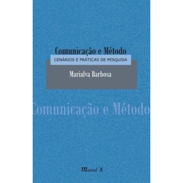 Imagem de Comunicação e Método: Cenários e Práticas de Pesquisa - MAUAD X, 3