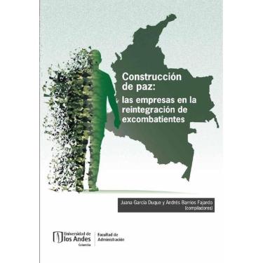 Imagem de Construcción de paz: las empresas en la reintegración de excombatientes - Espanhol