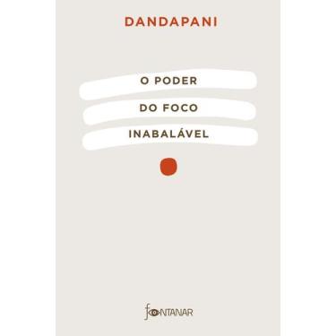 Imagem de Livro O Poder do Foco Inabalável Dandapani