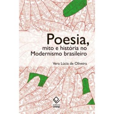 Imagem de Poesia, Mito e História No Modernismo Brasileiro - 2ª Edição