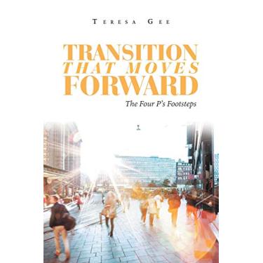 Imagem de Transition That Moves Forward: The Four P's Footsteps