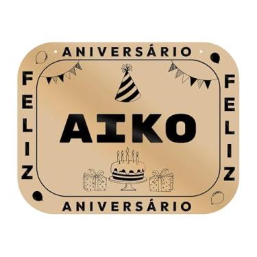 Imagem de Placa Feliz Aniversário Aiko em MDF, 19x14 cm, com 2 Furos para Pendurar