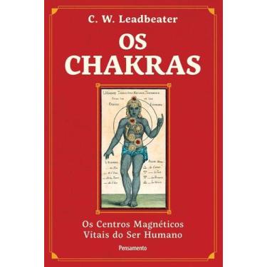 Imagem de Os Chakras - Os Centros Magnéticos Vitais Do Ser Humano - PENSAMENTO, 