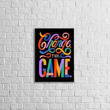 Imagem de Quadro Change The Game 45X34Cm - Com Vidro Moldura Preta