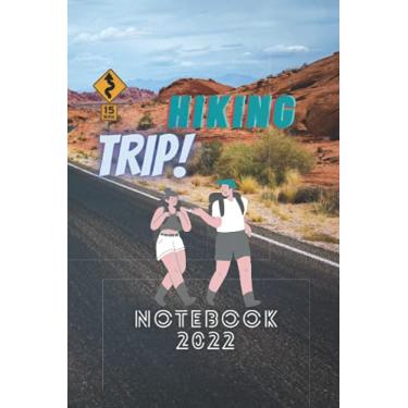 Imagem de Hiking trip notebook 2022: the best hiking journal gift,Hiker's Journal,Memory Book For Adventure Notes,Logbook for Track Hikes