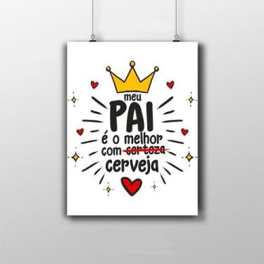 Imagem de Placa Decorativa - Meu Pai É O Melhor Com Cerveja - Artesanal