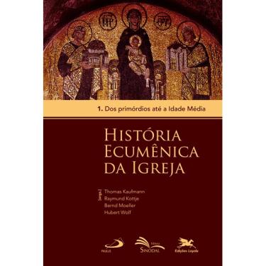 Imagem de Livro - História ecumênica da Igreja - Vol. 1: Volume 1: Dos primórdios até a Idade Média