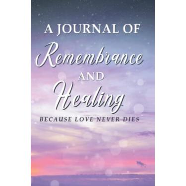 Imagem de Forever Lexi Journal for remembrance and healing: Because Love Never Dies