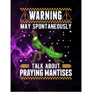 Imagem de Notebook: May spontaneously talk about Praying Mantises 140 Pages 8.5''x11'' in DotLine