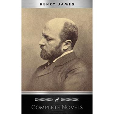 Imagem de The Complete Novels of Henry James - All 24 Books in One Edition: The Portrait of a Lady, The Wings of the Dove, What Maisie Knew, The American, The Bostonian, ... Washington Square and more (English Edition)