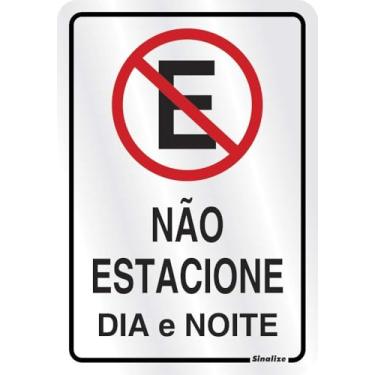 Imagem de Placa "Não Estacione Dia e Noite" 20x30cm - Sinalização Clara e Resistente para Garagens, Condomínios e Áreas Privadas - Evite Estacionamento Indevido com Durabilidade e Visibilidade Superior