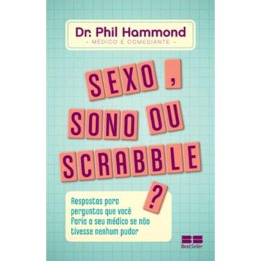 Imagem de Sexo, sono ou scrabble?: Respostas para perguntas que você faria ao seu médico se não tivesse nenhum