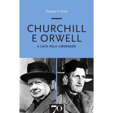 Imagem de Churchill E Orwell - A Luta Pela Liberdade