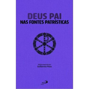 Imagem de Deus Pai Nas Fontes Patrísticas