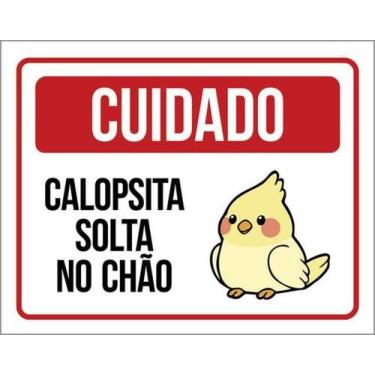 Imagem de Kit 10 Placas Sinalização - Cuidado Calopsita Solta No Chão - Sinalizo