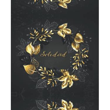 Imagem de PERSONALIZED SOLEDAD GIFTS: Novelty Name Journal Present For Soledad (Lined Notebook - Card Alternative)